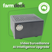 Farmdeck-AI Intelligence Farmdeck Video Surveillance Upgrade